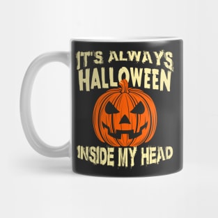 It's Always Halloween Inside My Head Jack O' Lantern Mug